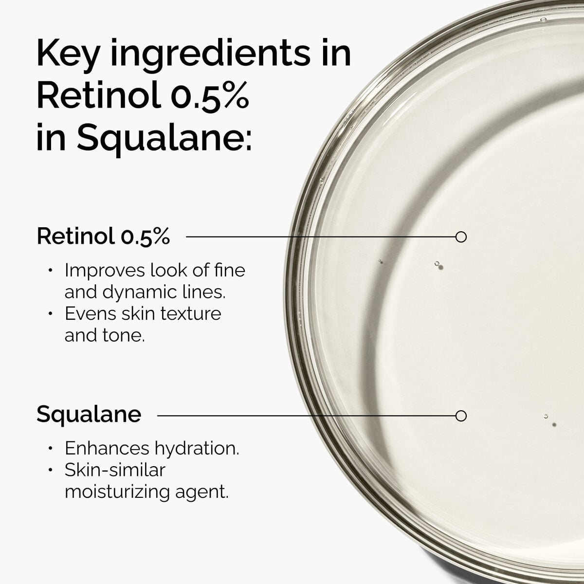 retinol-0-5-in-squalane-n2 FY25-D41247-ORD-Web-PDP-Rtnl-05pct-Sql-1x1-EN-2a.jpg