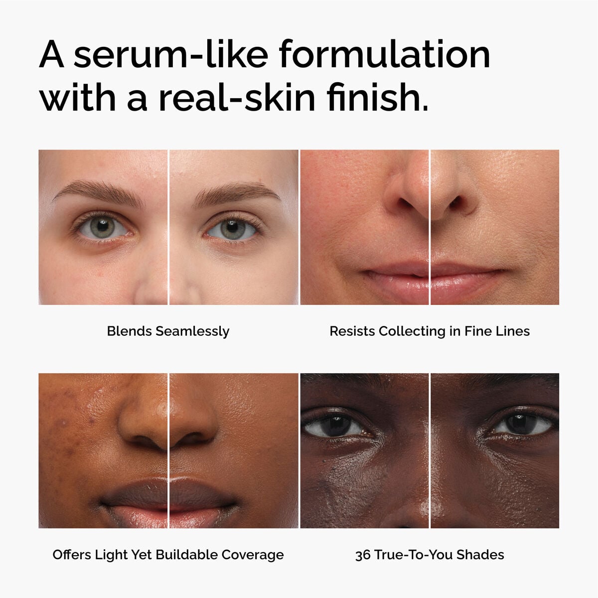 serum-foundation-f4 FY26-D50944-ORD-Web-PDP-Colours-Benefits-1x1-EN.jpg